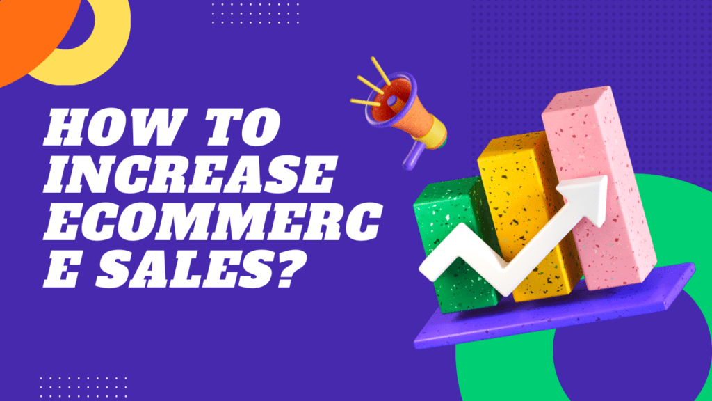 Increase eCommerce Sales